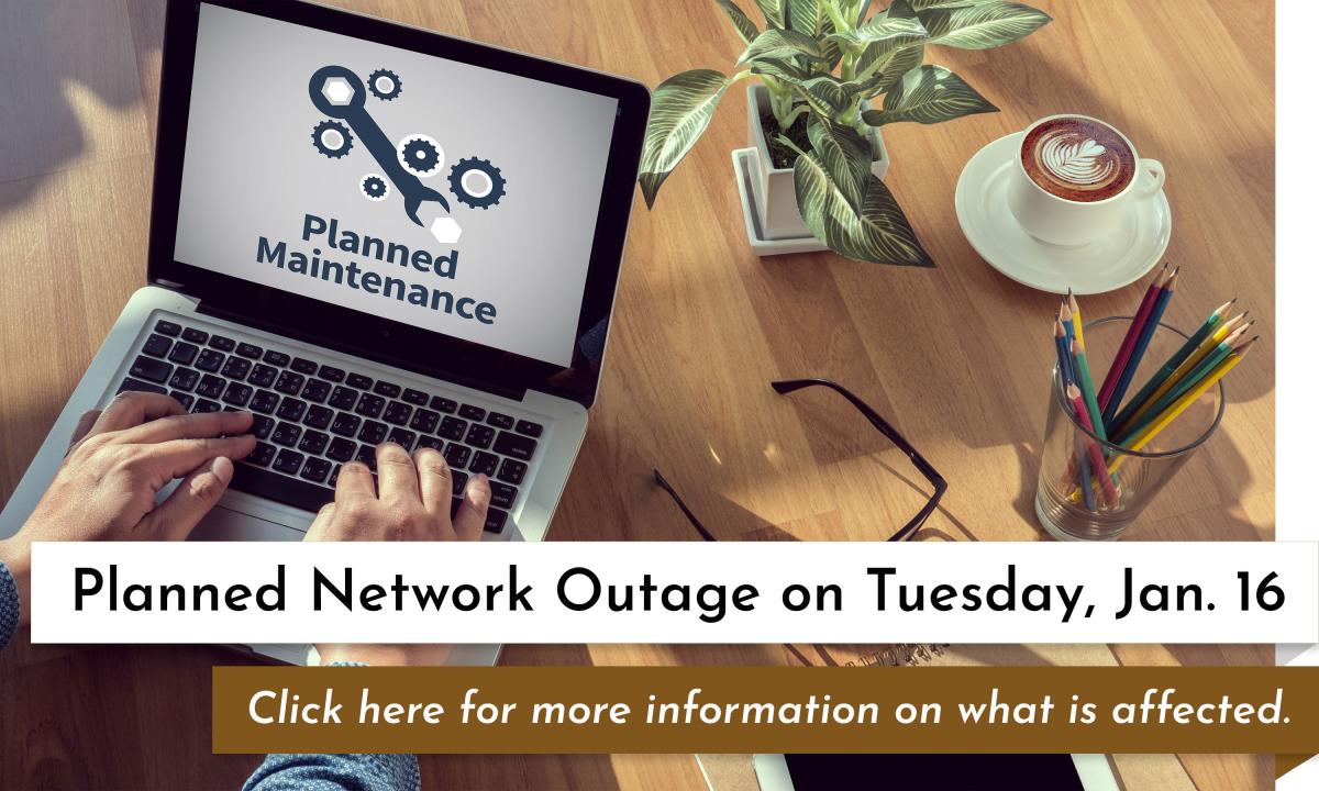 Planned Network Outage January 16